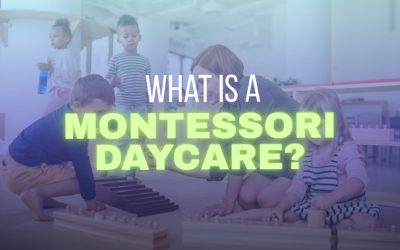 What is a Montessori Daycare?