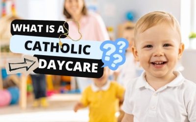 What is a Catholic Daycare?