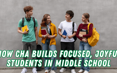How CHA Builds Focused, Joyful Students in Middle School