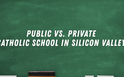 Public vs. Private Catholic School in Silicon Valley
