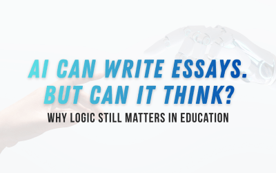 AI Can Write Essays. But Can It Think? Why Logic Still Matters in Education