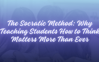 The Socratic Method: Why Teaching Students How to Think Matters More Than Ever