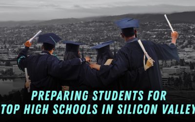 Preparing Students for Top High Schools in Silicon Valley